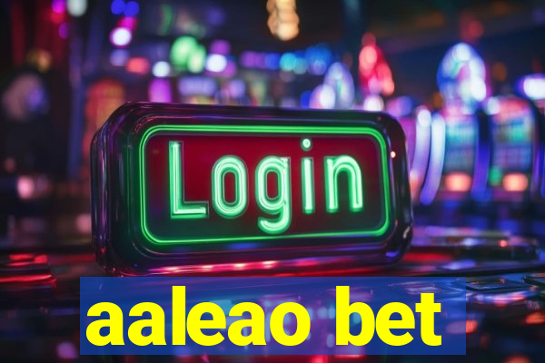 aaleao bet